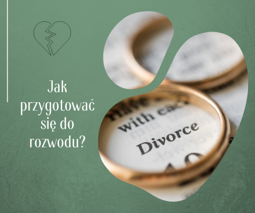 Jak przygotować się do rozwodu Dokumenty i koszty